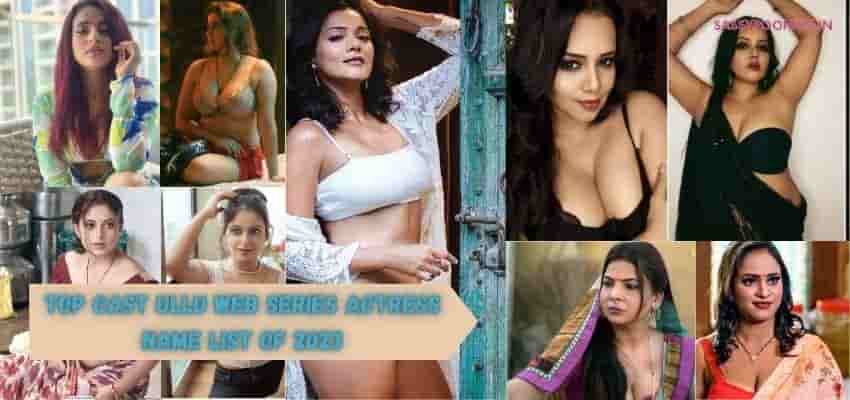 Top-Cast-Ullu-Web-Series-Actress-Name